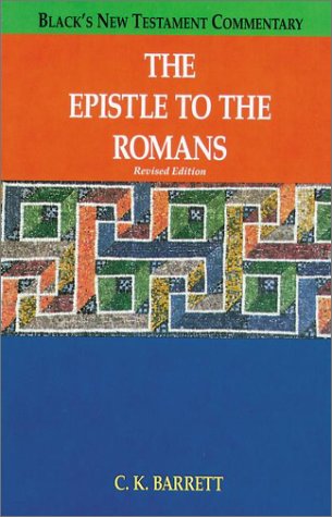 The Epistle to the Romans (BLACK'S NEW TESTAMENT COMMENTARY)