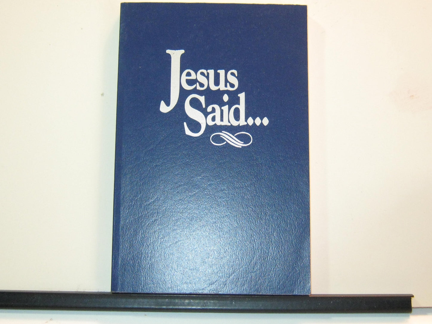 Jesus Said...