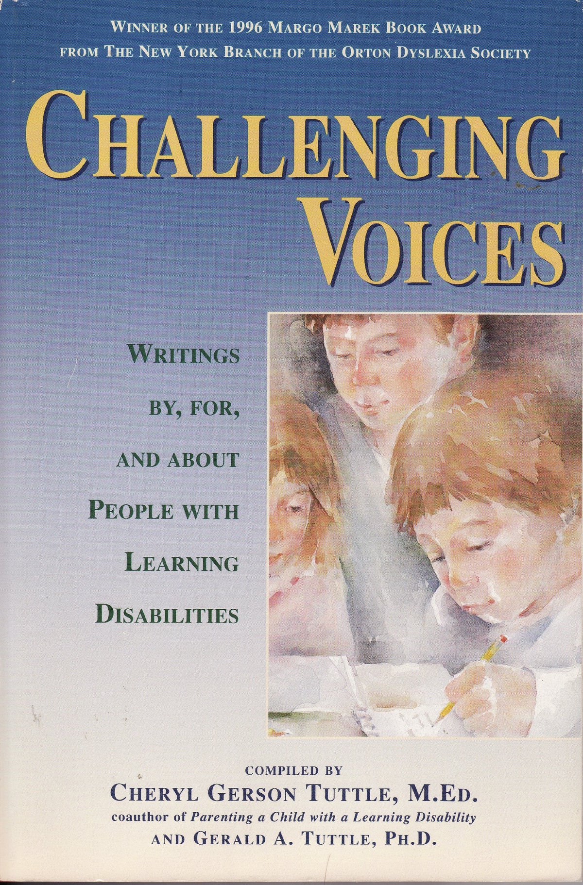 Challenging Voices: Writings By, For, and About Individuals With Learning Disabilities