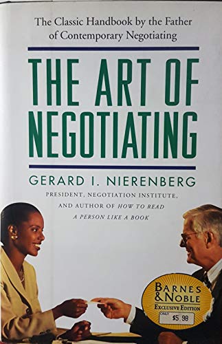 The Art of Negotiating Pyschological Strategies for Gaining Advantageous Bargains