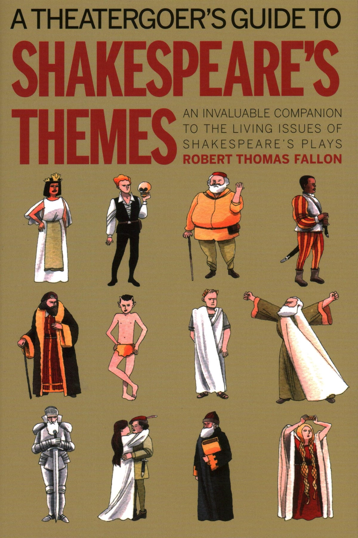 A Theatergoer's Guide to Shakespeare's Themes