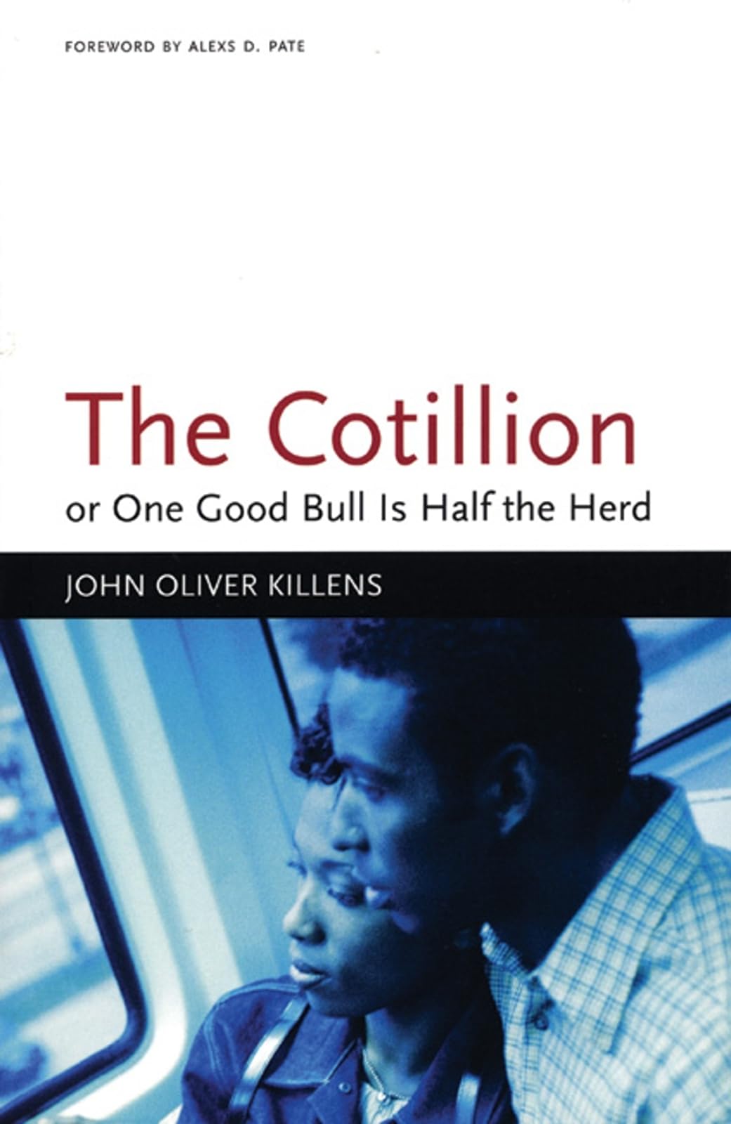 The Cotillion: or, One Good Bull Is Half the Herd (Black Arts Movement Series) - 4557