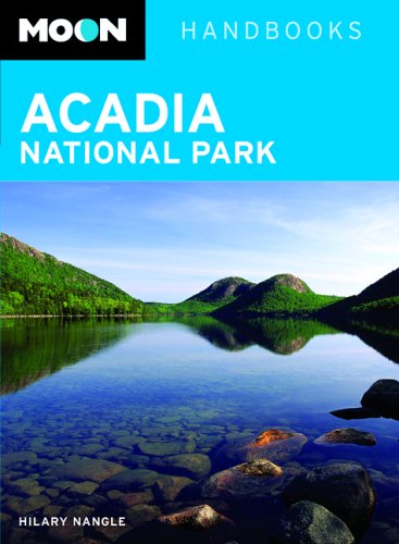Moon Acadia National Park (Moon Handbooks)
