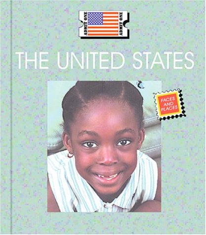 The United States (Countries: Faces and Places)
