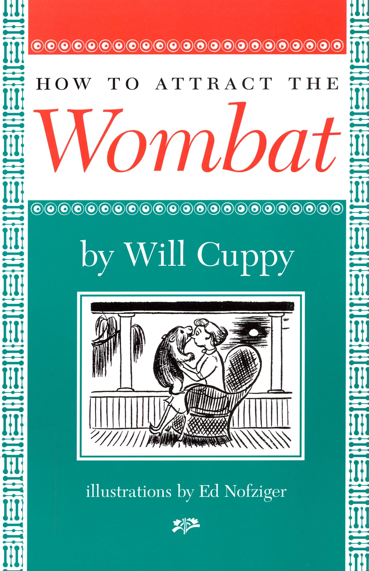 How to Attract the Wombat (Nonpareil Book)