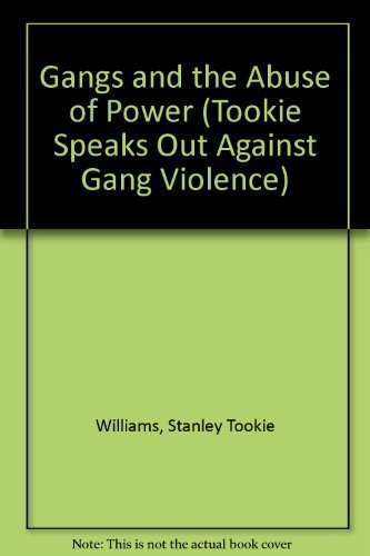 Gangs and the Abuse of Power (Tookie Speaks Out Against Gang Violence)