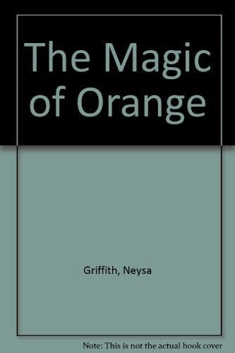 The Magic of Orange
