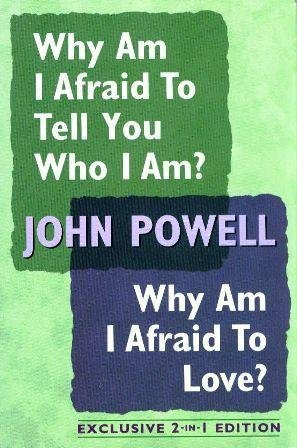 Why Am I Afraid to Tell You Who I Am?/Why Am I Afraid To Love: Insights Into Personal Growth (Exclusive 2-in-1 Edition)