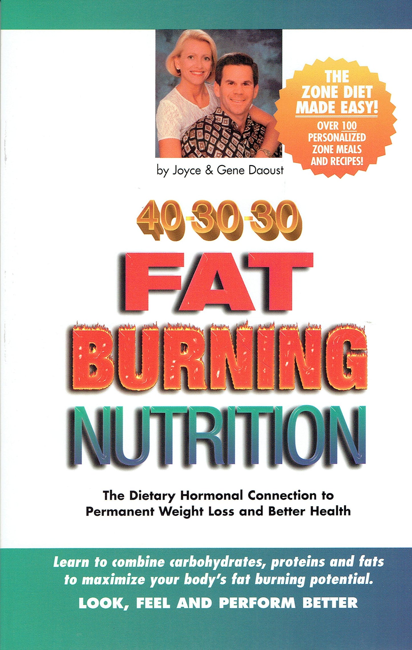 40-30-30 Fat Burning Nutrition: The Dietary Hormonal Connection to Permanent Weight Loss and Better Health - 8556