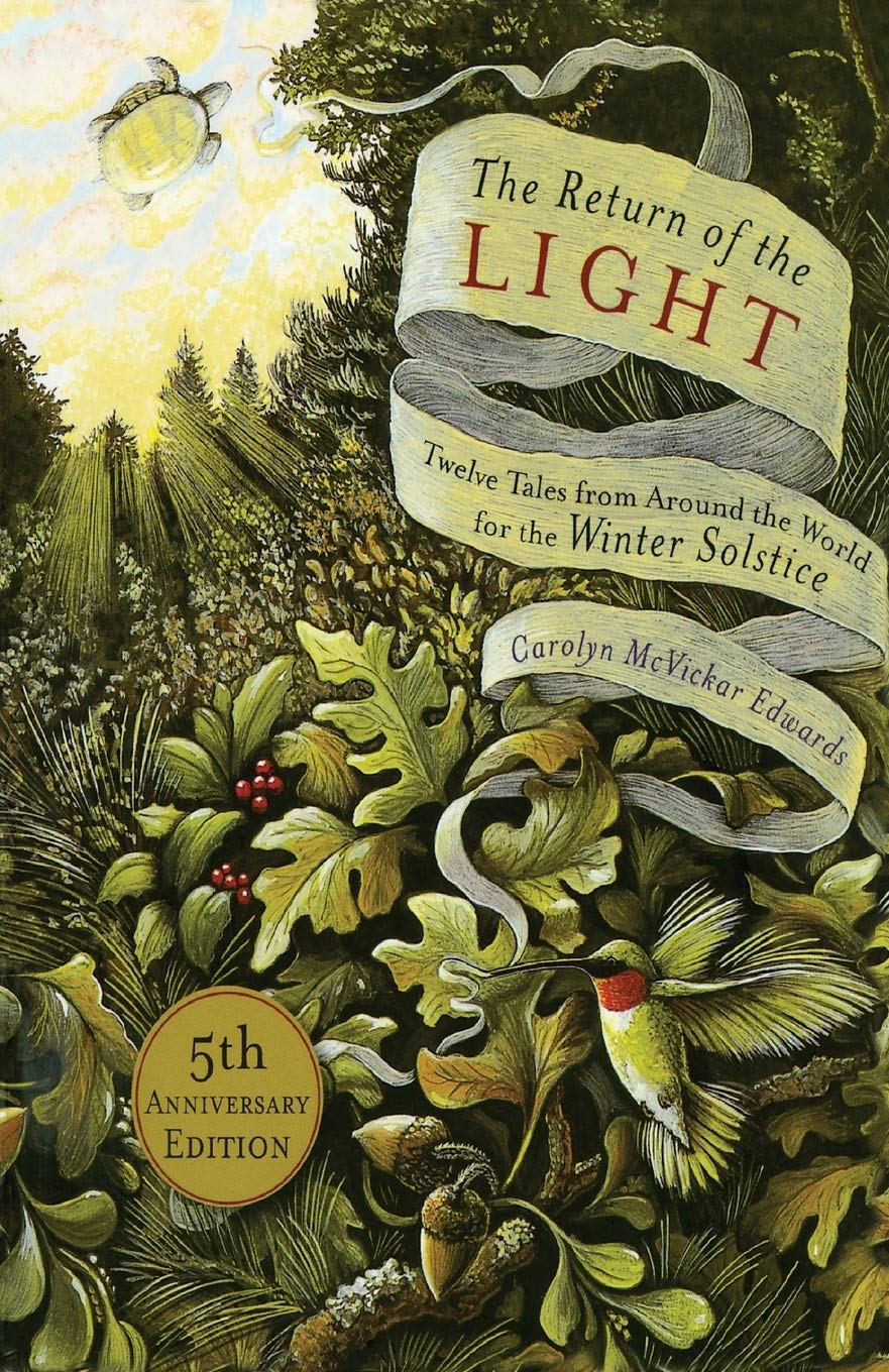 The Return of the Light: Twelve Tales from Around the World for the Winter Solstice - 3098