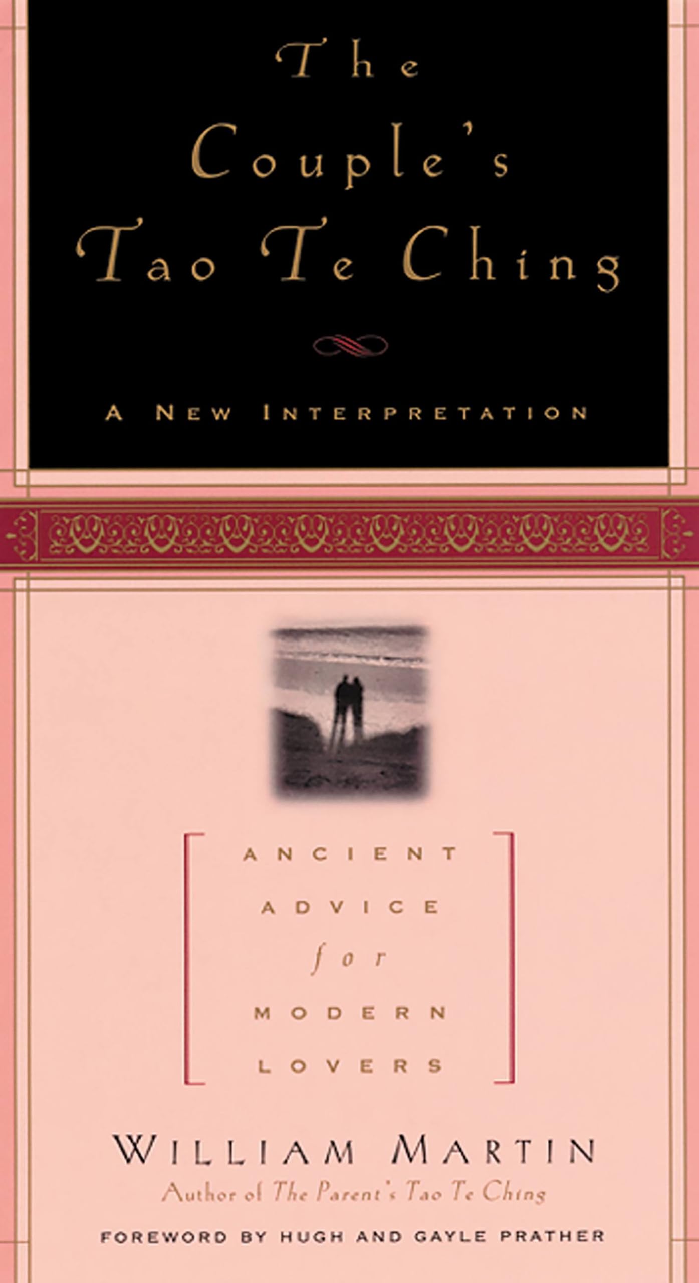 The Couple'S Tao Te Ching: Ancient Advice for Modern Lovers
