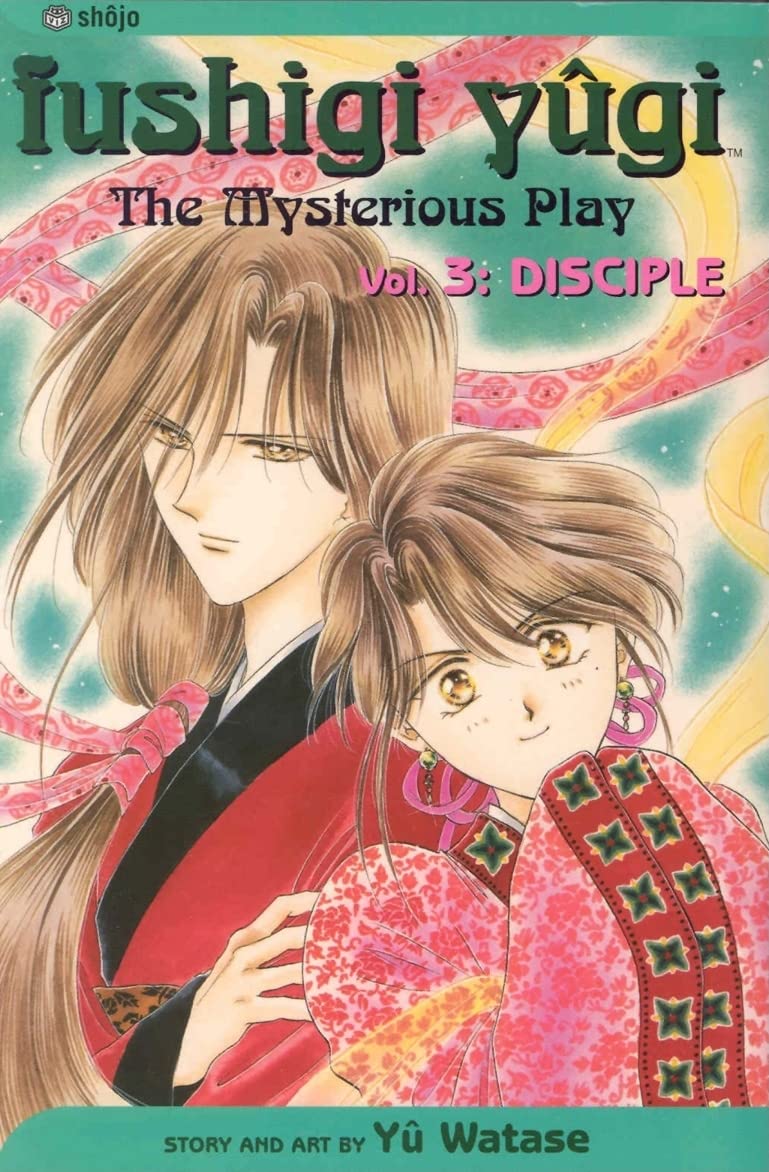 Fushigi Yugi: The Mysterious Play, Vol. 3: Disciple