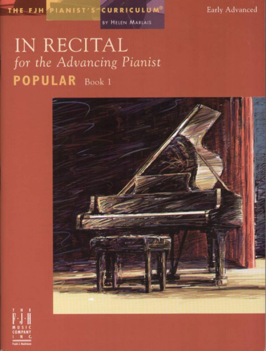 In Recital® for the Advancing Pianist, Popular, Book 1 (Fjh Pianist's Curriculum, 1) - 2532
