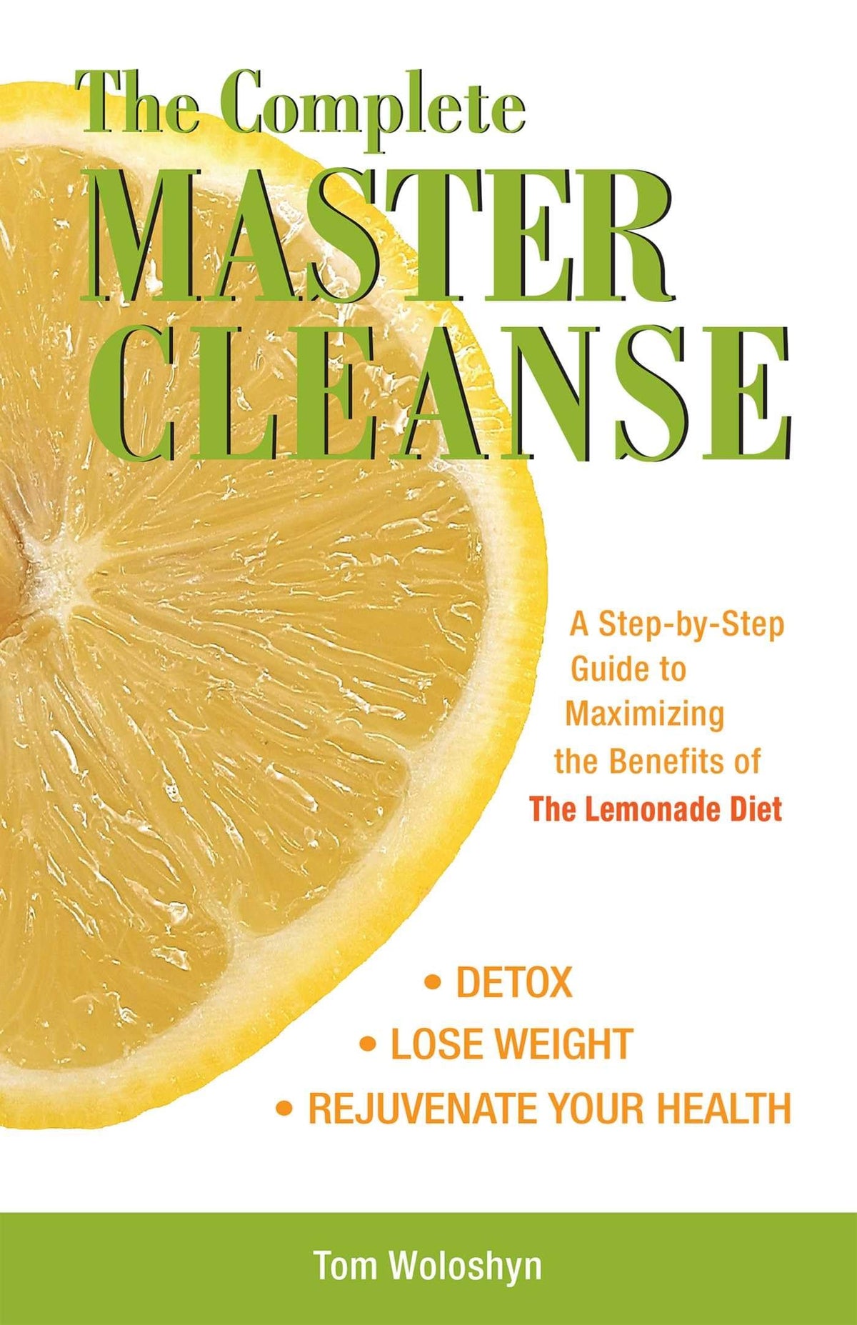 THE COMPLETE MASTER CLEANSE: A S