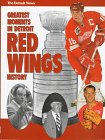 Greatest Moments in Detroit Red Wing History