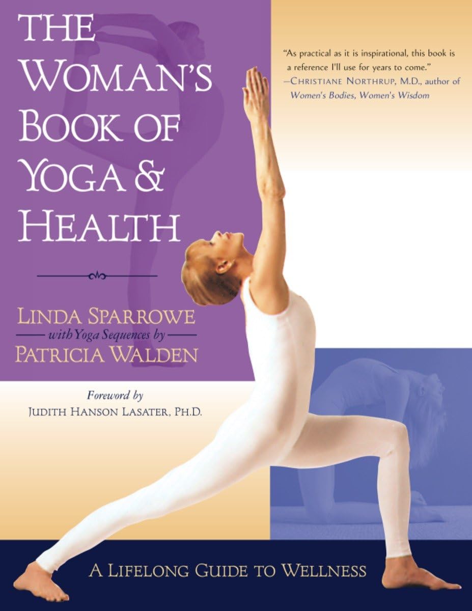 The Woman's Book of Yoga and Health: A Lifelong Guide to Wellness - 1445