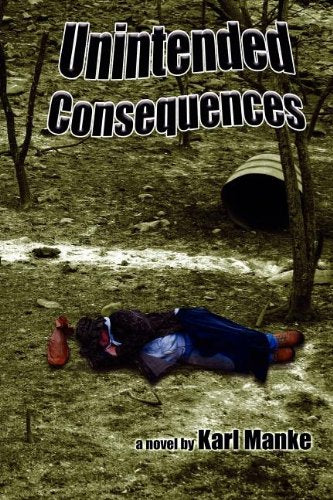 Unintended Consequences