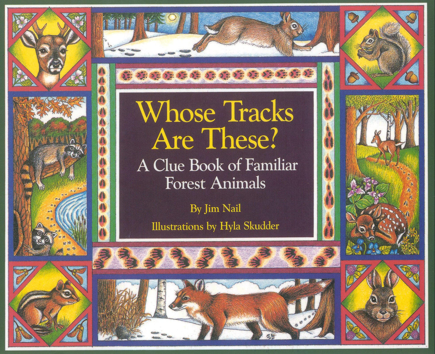 Whose Tracks Are These? A Clue Book of Familiar Forest Animals