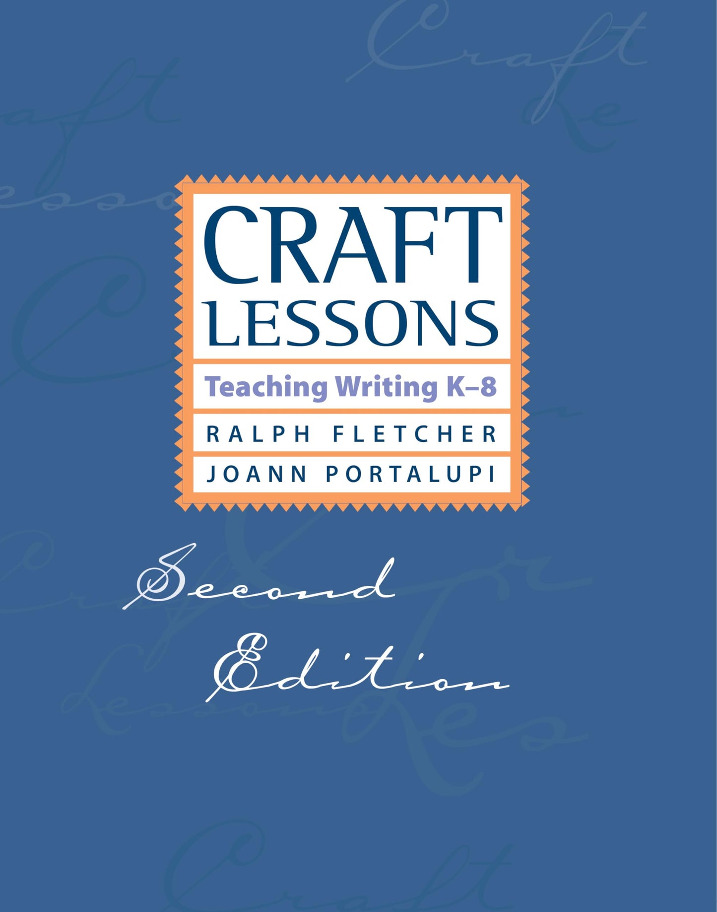 CRAFT LESSONS: TEACHING WRITING