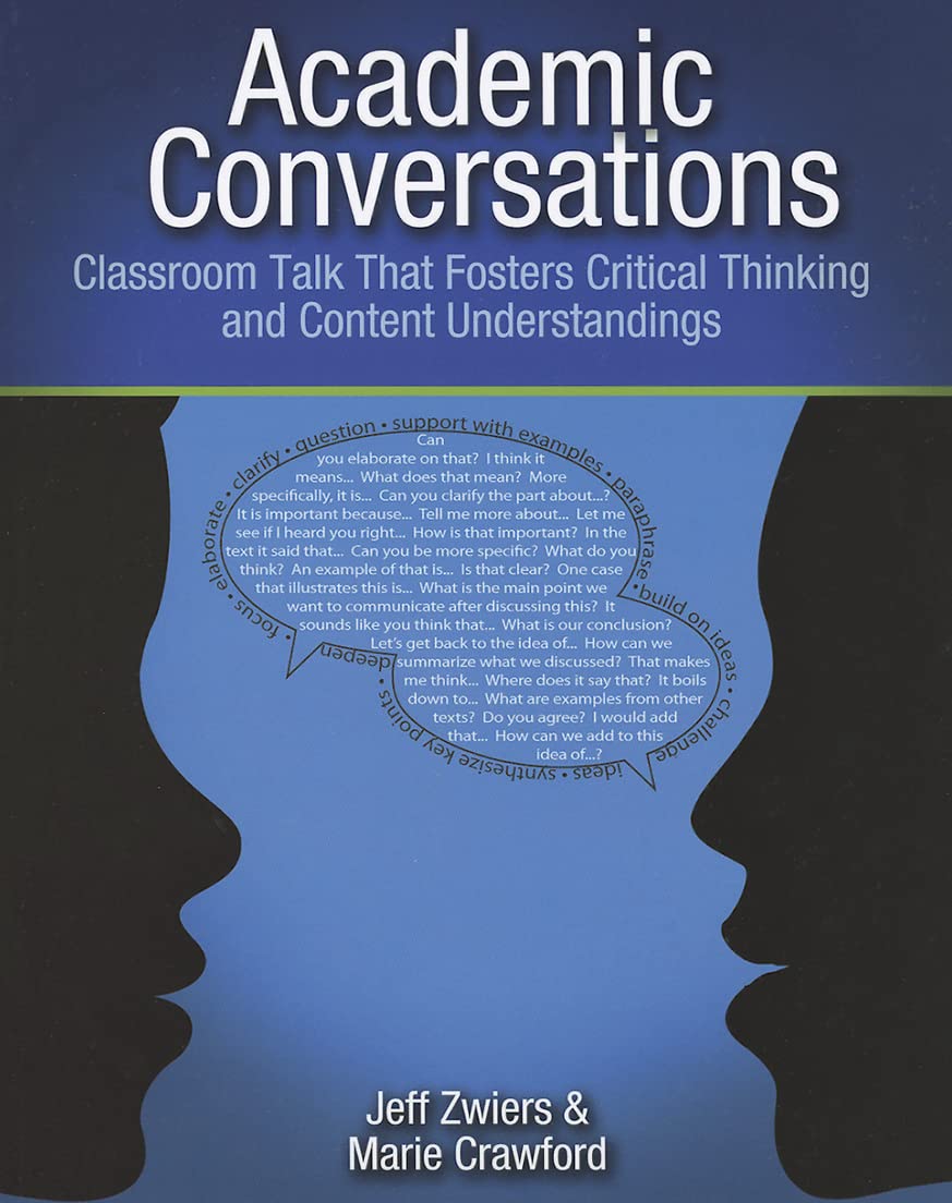 Academic Conversations: Classroom Talk that Fosters Critical Thinking and Content Understandings - 8636