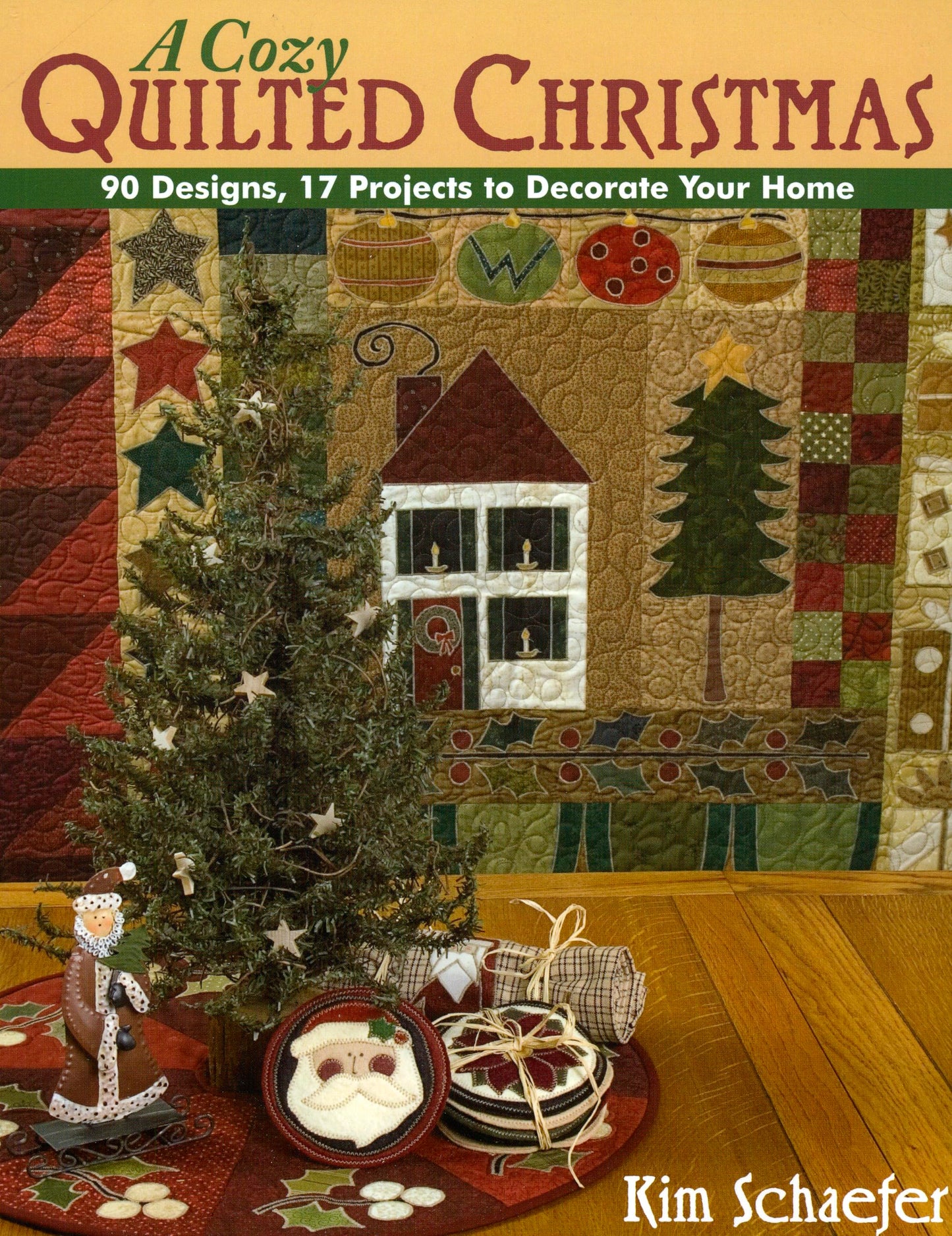 A Cozy Quilted Christmas: 90 Designs, 17 Projects to Decorate Your Home - 6579