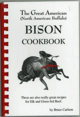The Great American (North American Buffalo) Bison Cookbook