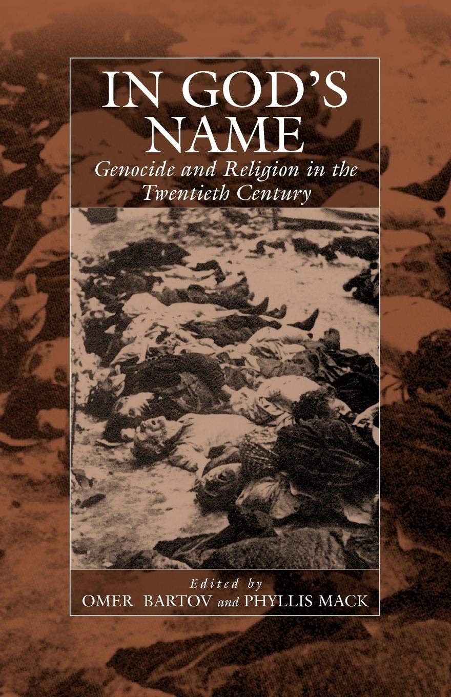 In God's Name: Genocide and Religion in the Twentieth Century (War and Genocide, 4) - 5919