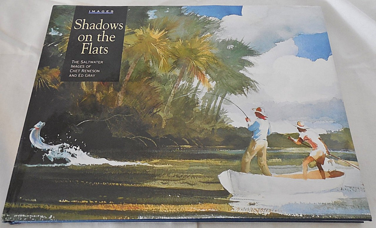 Shadows on the Flats: The Saltwater Images of Chet Reneson and Ed Gray