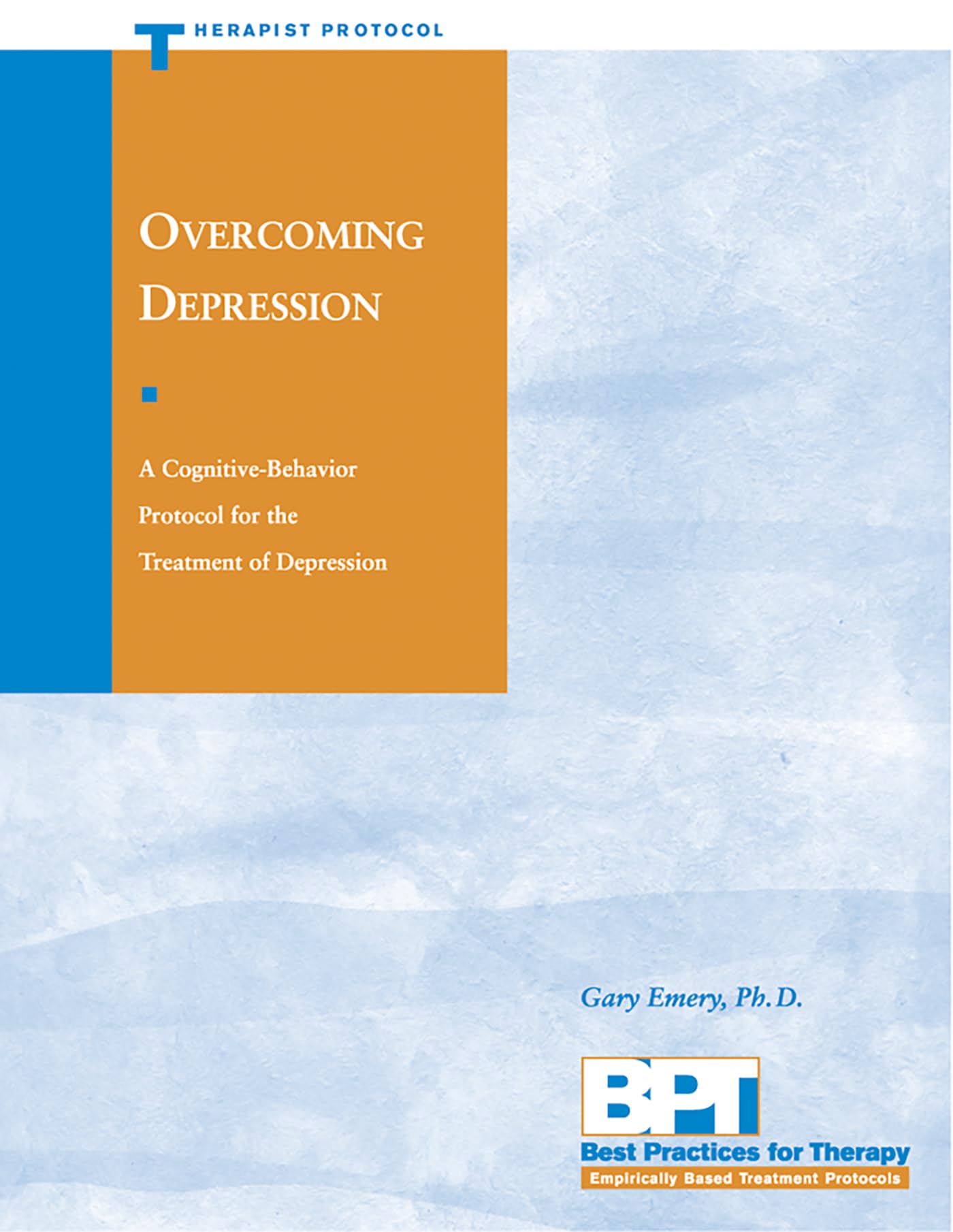 Overcoming Depression: Therapist Protocol (Best Practices for Therapy)