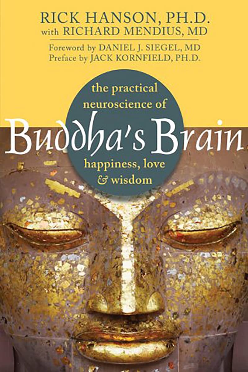 Buddha's Brain: The Practical Neuroscience of Happiness, Love, and Wisdom - 2840