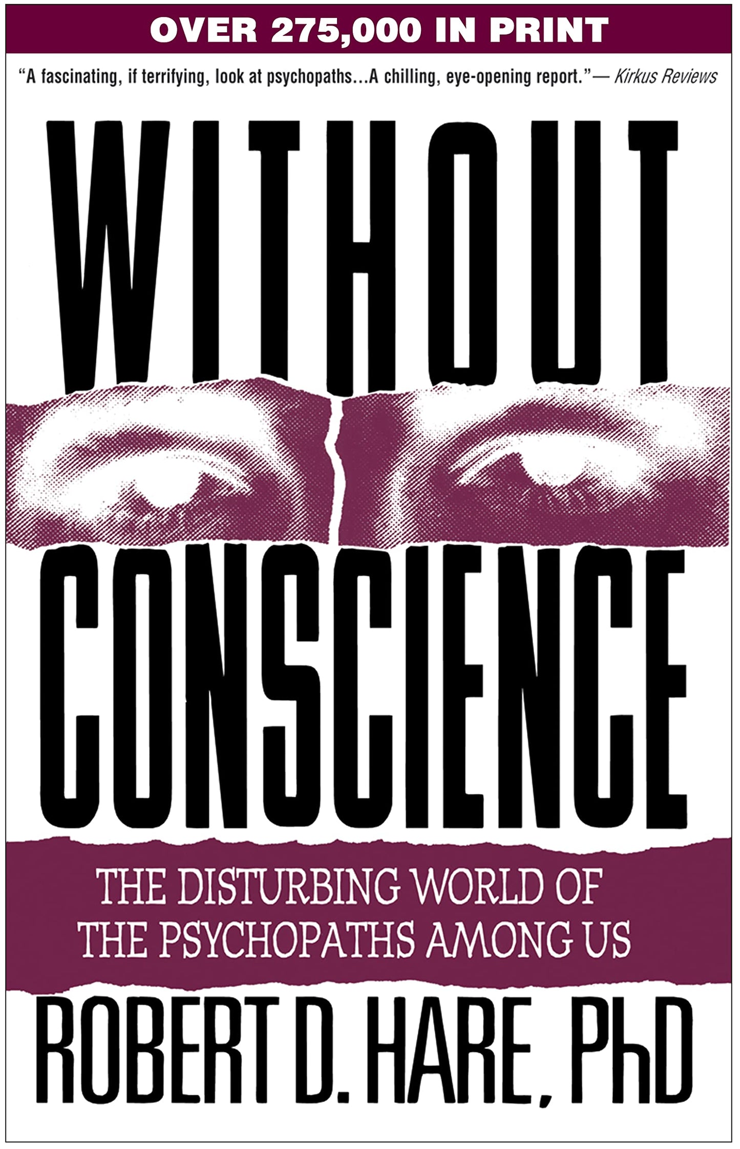 Without Conscience: The Disturbing World of the Psychopaths Among Us - 6722