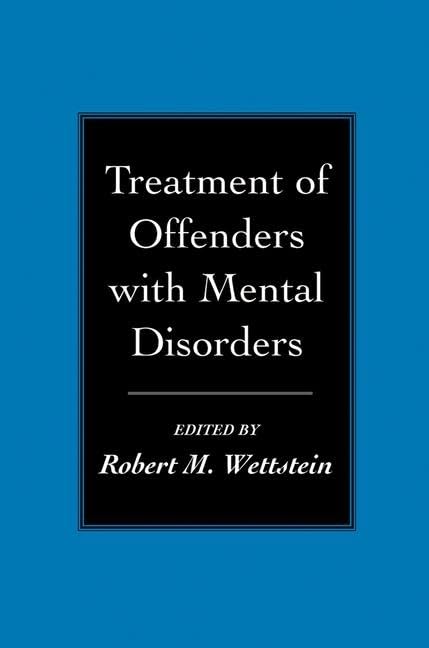 Treatment of Offenders with Mental Disorders
