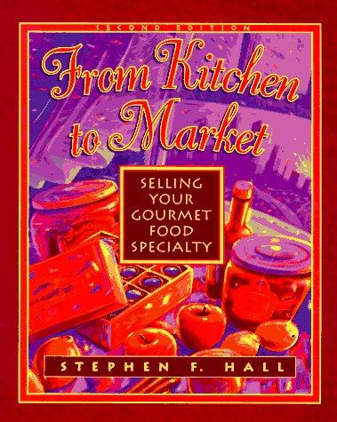 From Kitchen to Market: Selling Yor Gourmet Food Specialty