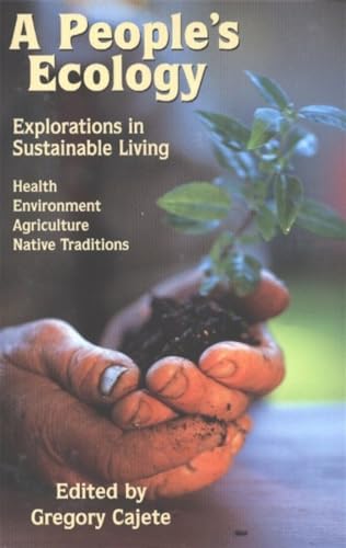 A People's Ecology: Explorations in Sustainable Living