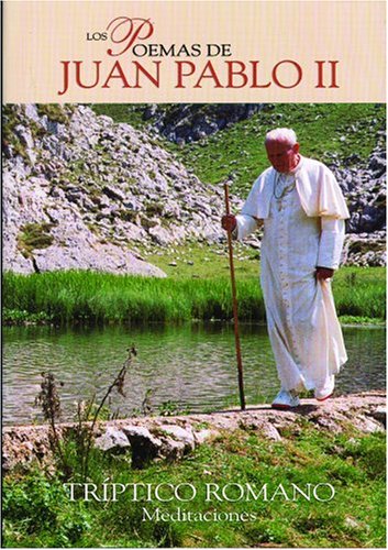 Los Poemas de Juan Pablo II - TRIPTICO ROMANO, Meditaciones