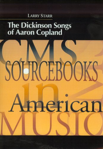The Dickinson Songs of Aaron Copland (CMS SOURCEBOOKS IN AMERICAN MUSIC) - 3111