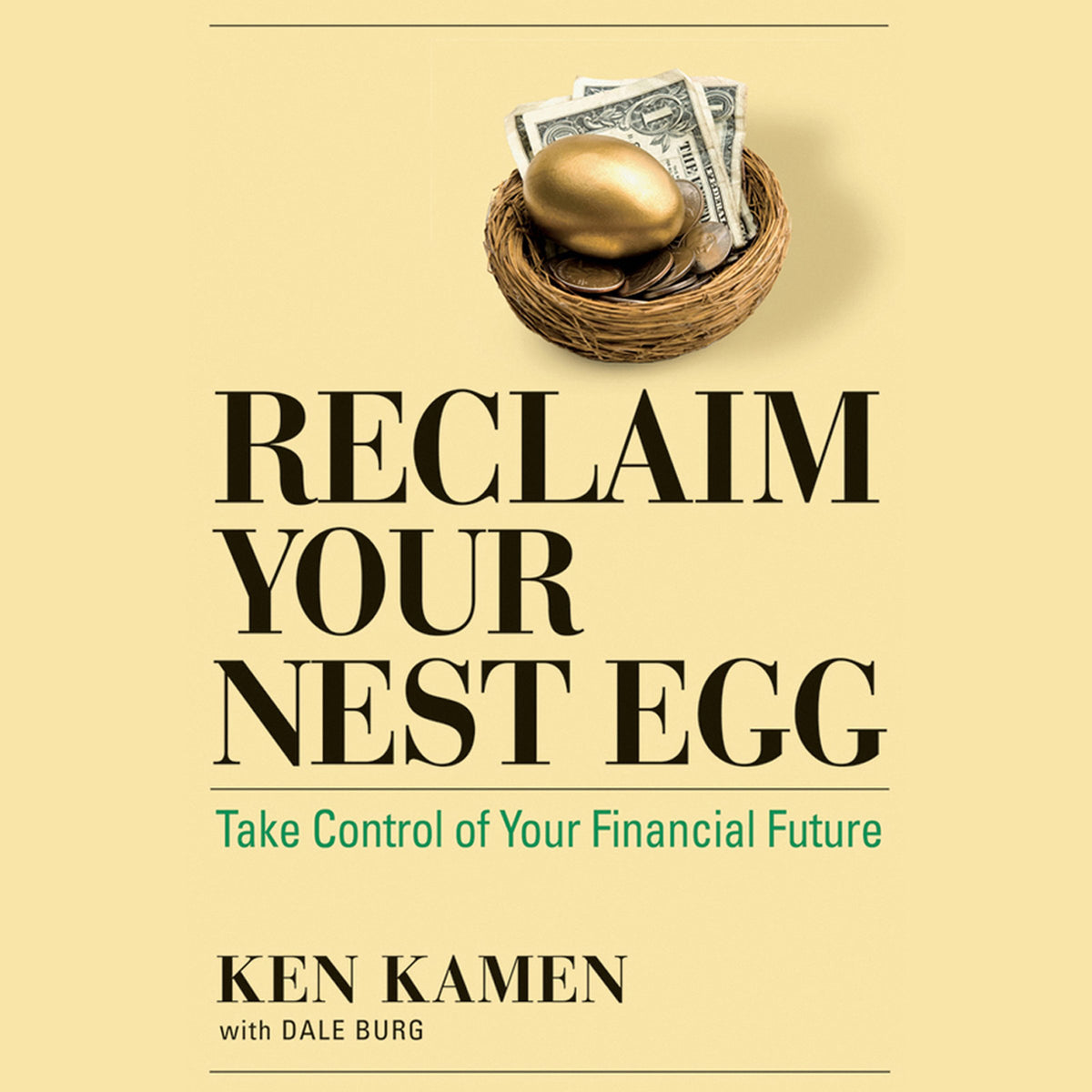 Reclaim Your Nest Egg: Take Control of Your Financial Future