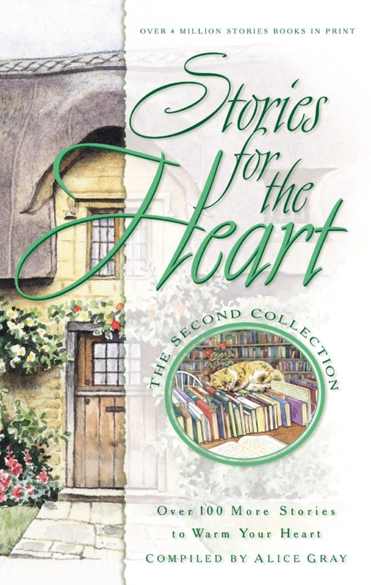 STORIES FOR THE HEART: THE SECON
