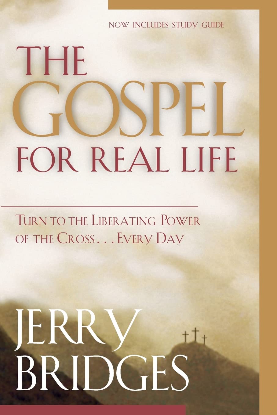 The Gospel for Real Life: Turn to the Liberating Power of the Cross...Every Day (Now Includes Study Guide) - 3771