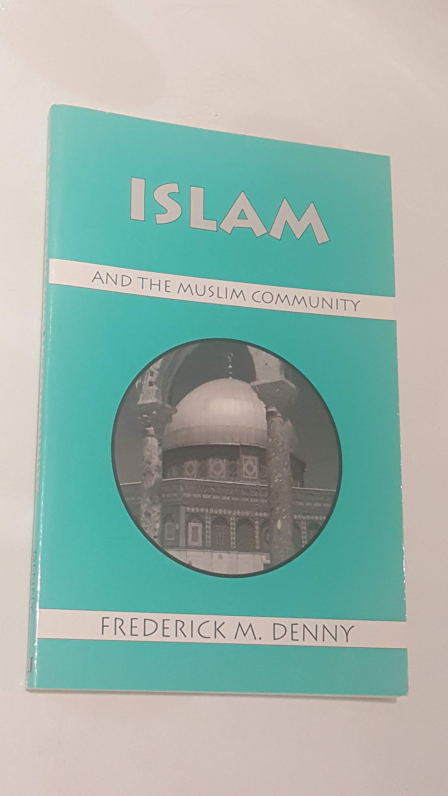 Islam and the Muslim Community - 1658