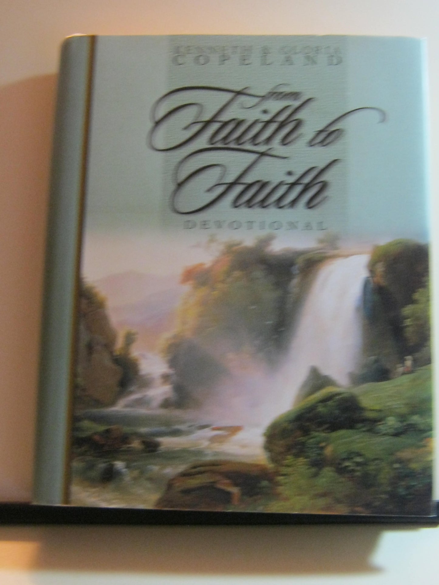From Faith to Faith Devotional: A Daily Guide to Victory