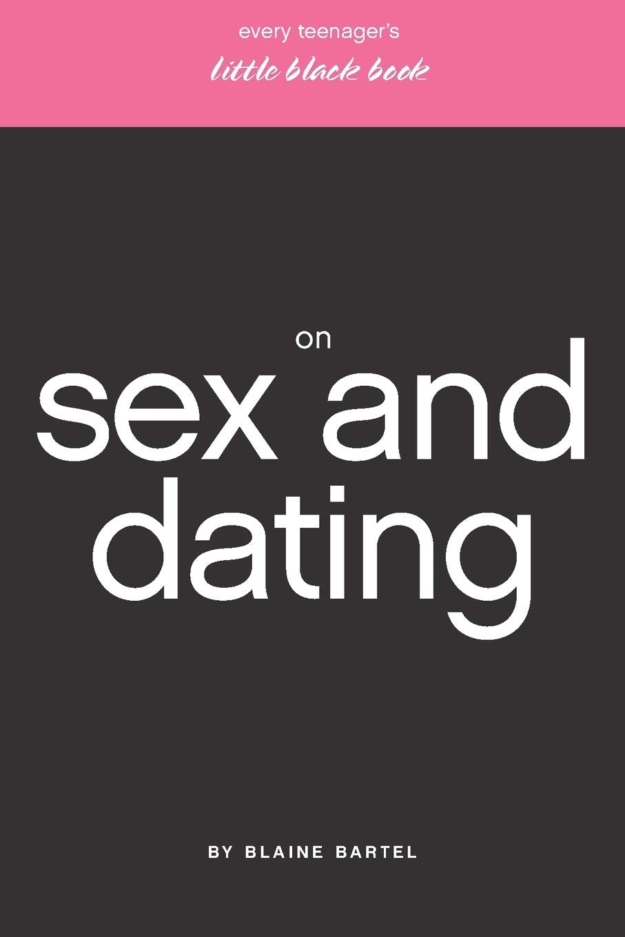 Every Teenager's Little Black Book on Sex and Dating (Little Black Books (Harrison House))