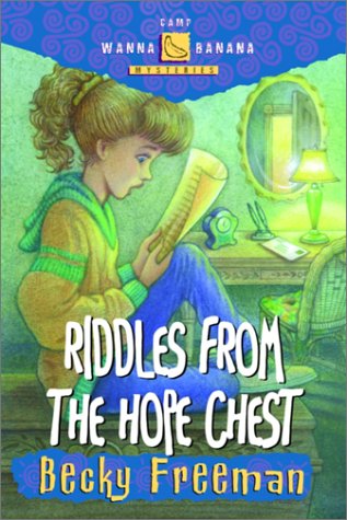 Riddles from the Hope Chest (Camp Wanna Bannana)