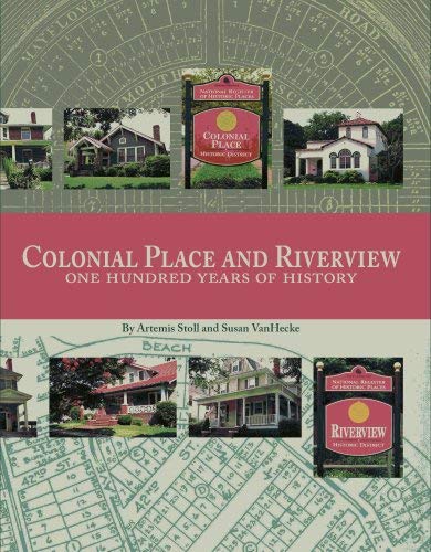 Colonial Place and Riverview: One Hundred Years of History