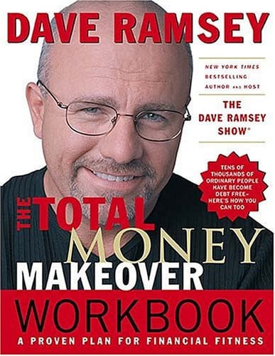 The total money makeover workbook: a proven plan for financial fitness