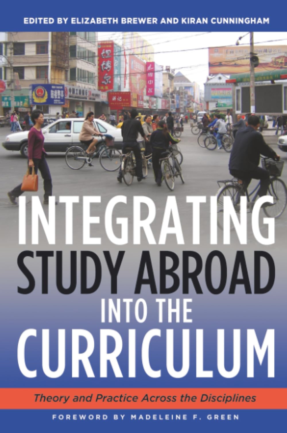 Integrating Study Abroad Into the Curriculum: Theory and Practice Across the Disciplines