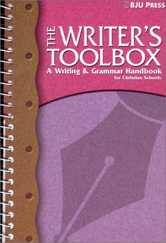 Writer's Toolbox: A Writing & Grammar Handbook for Christian Schools