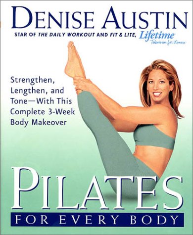 PILATES FOR EVERY BODY: STRENGTH