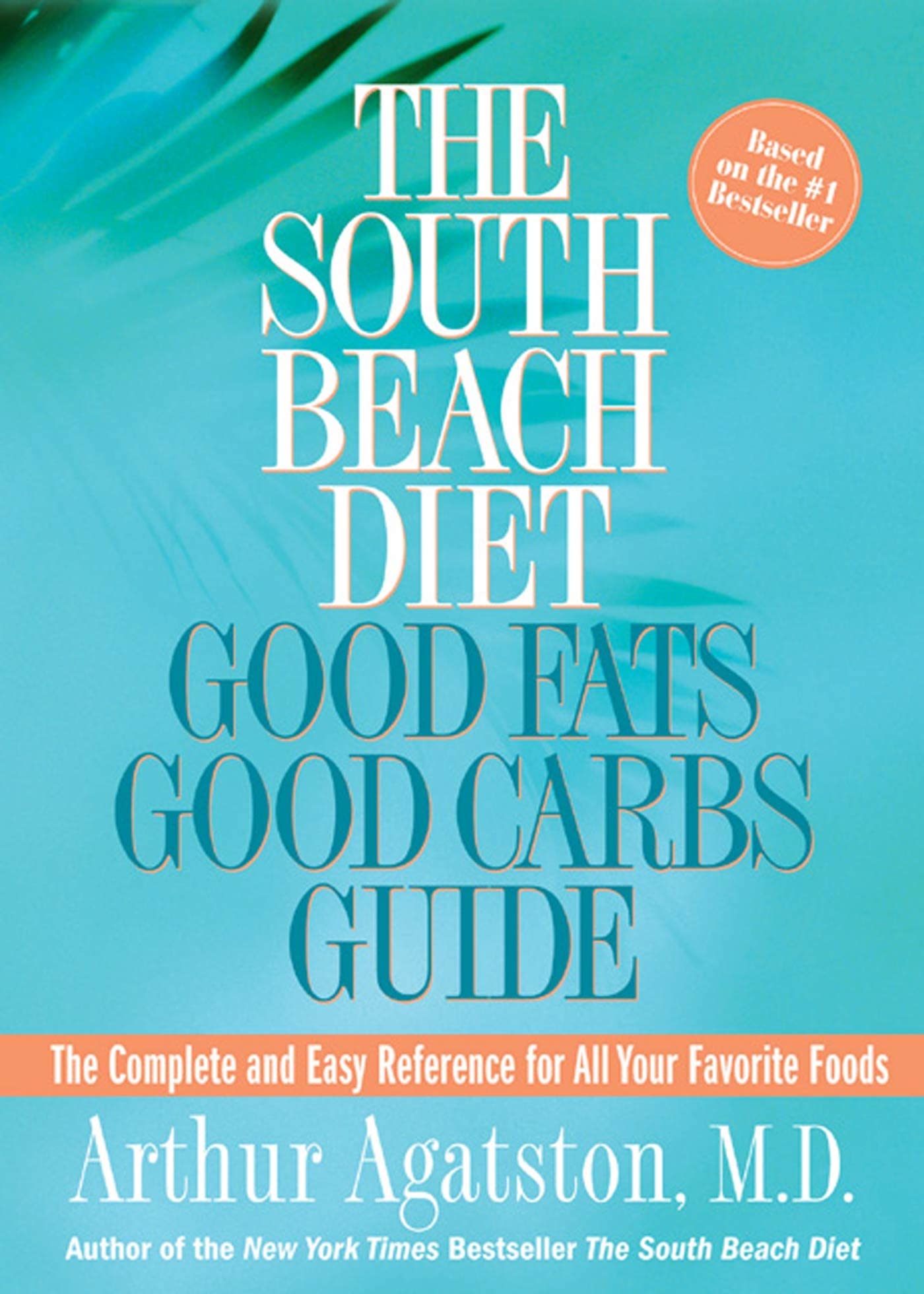 THE SOUTH BEACH DIET GOOD FATS/G
