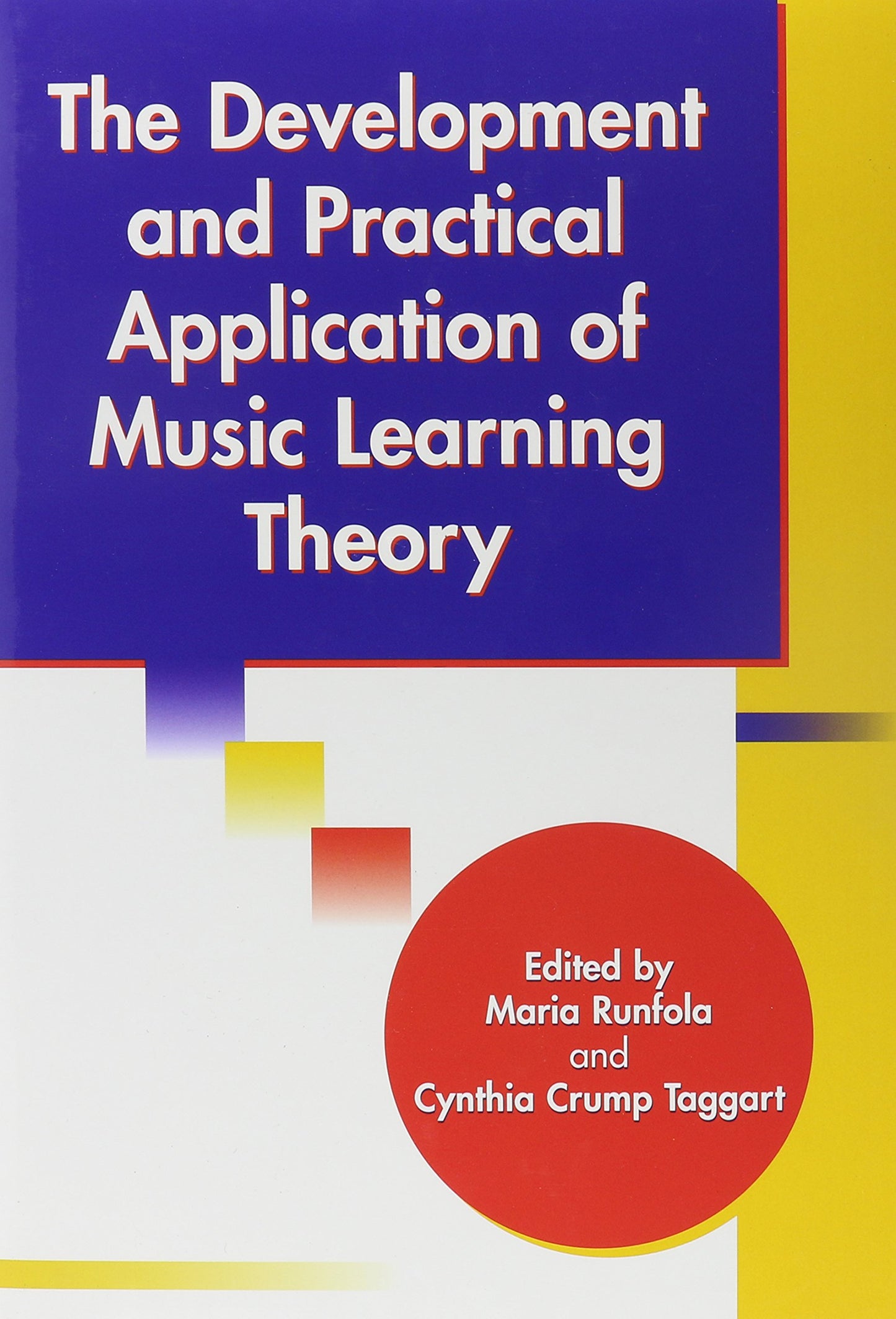 Development And Practical Application of Music Learning Theory